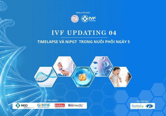  IVF UPDATING 04: Timelapse và NiPGT trong nuôi phôi ngày 5